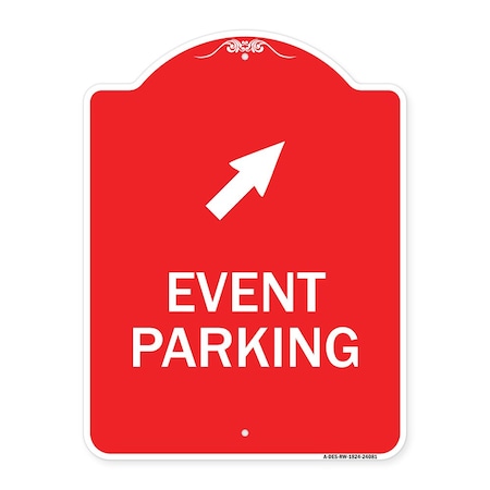 Signmission Event Parking Up Right Arrow, Red & White Aluminum Architectural Sign, 18" x 24", RW-1824-24081 A-DES-RW-1824-24081
